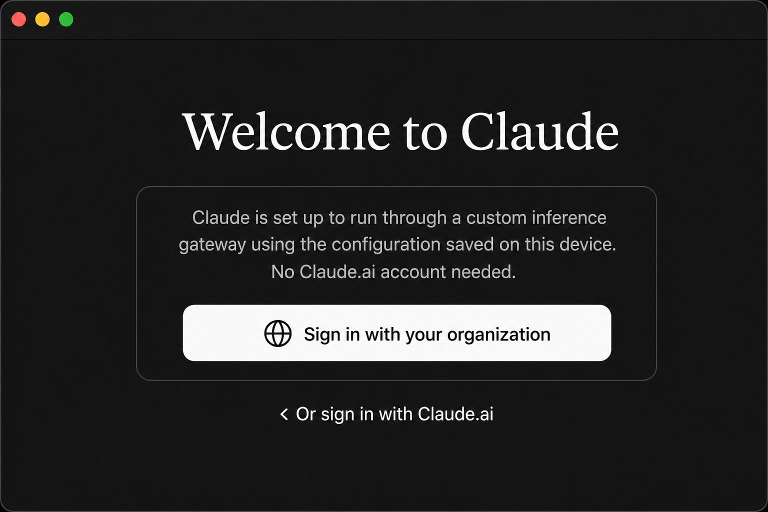 Claude Desktop welcome: Sign in with your organization via custom inference gateway